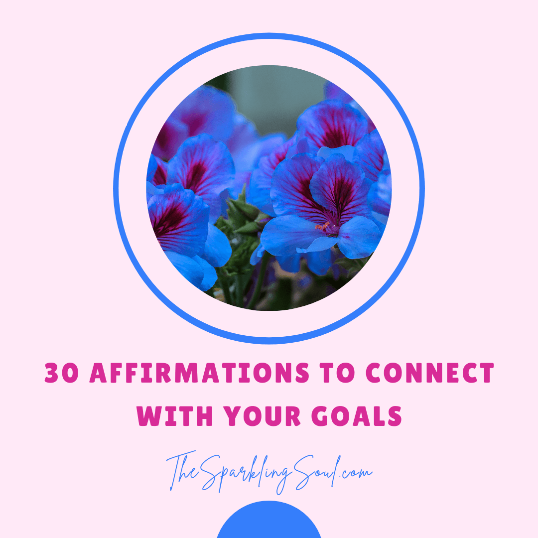 Read more about the article 30 Affirmations to Connect With Your Goals