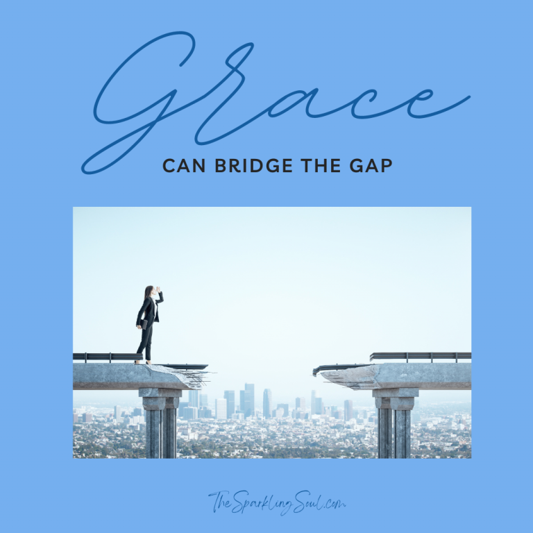 Grace Can Bridge the Gap