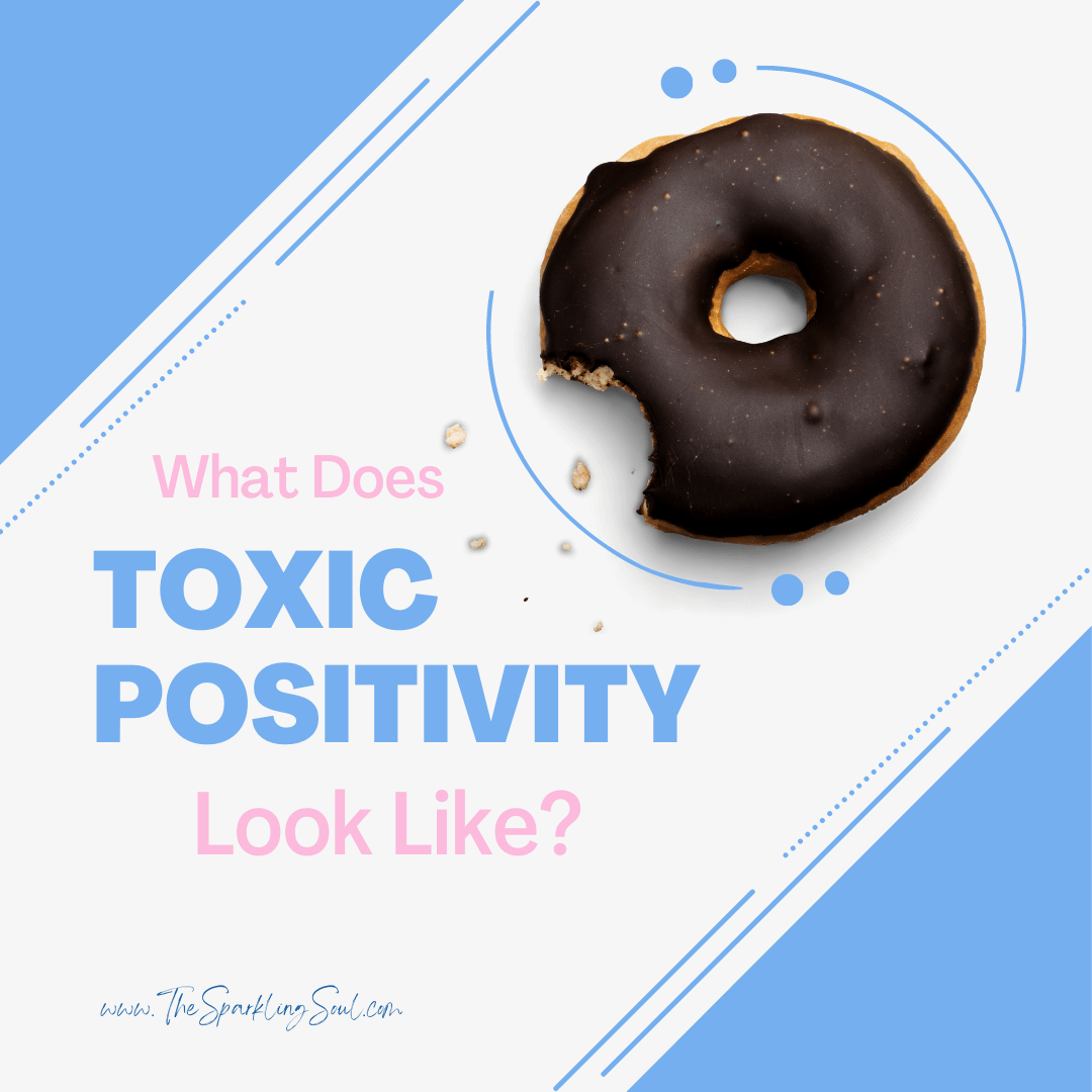 Read more about the article What Does Toxic Positivity Look Like?