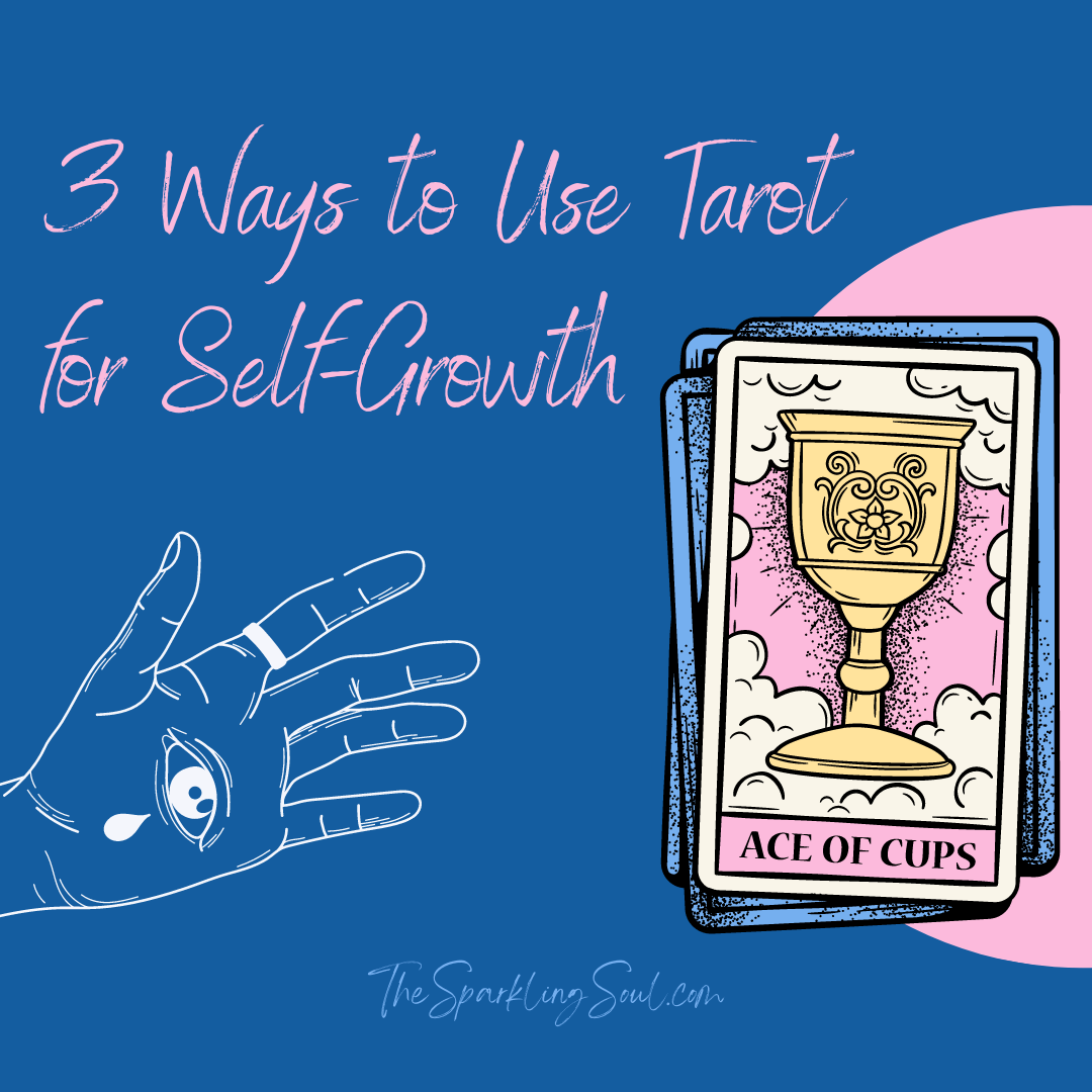 Read more about the article 3 Ways to Use Tarot for Self-Growth