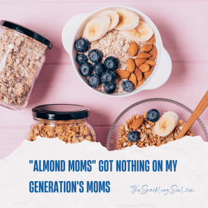 Read more about the article “Almond Moms” Got Nothing on My Generation’s Moms